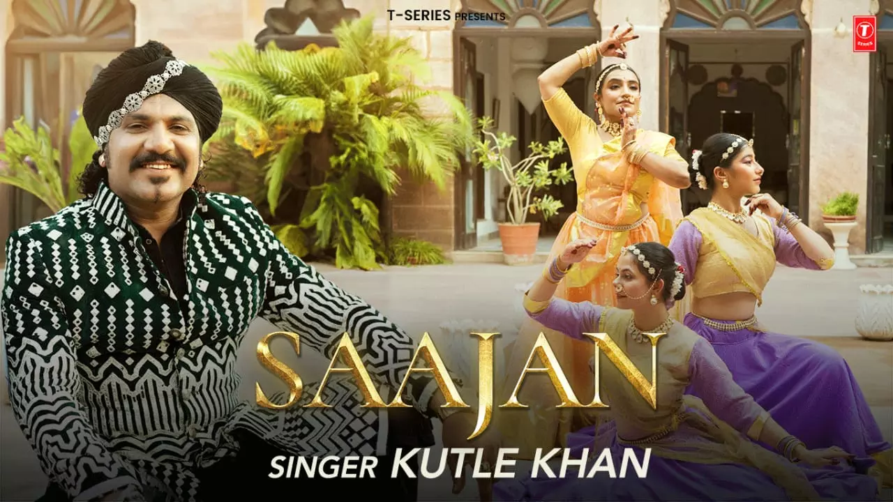 T Series Drops Kutle Khans Saajan, A Mesmerizing Rajasthani Folk Song