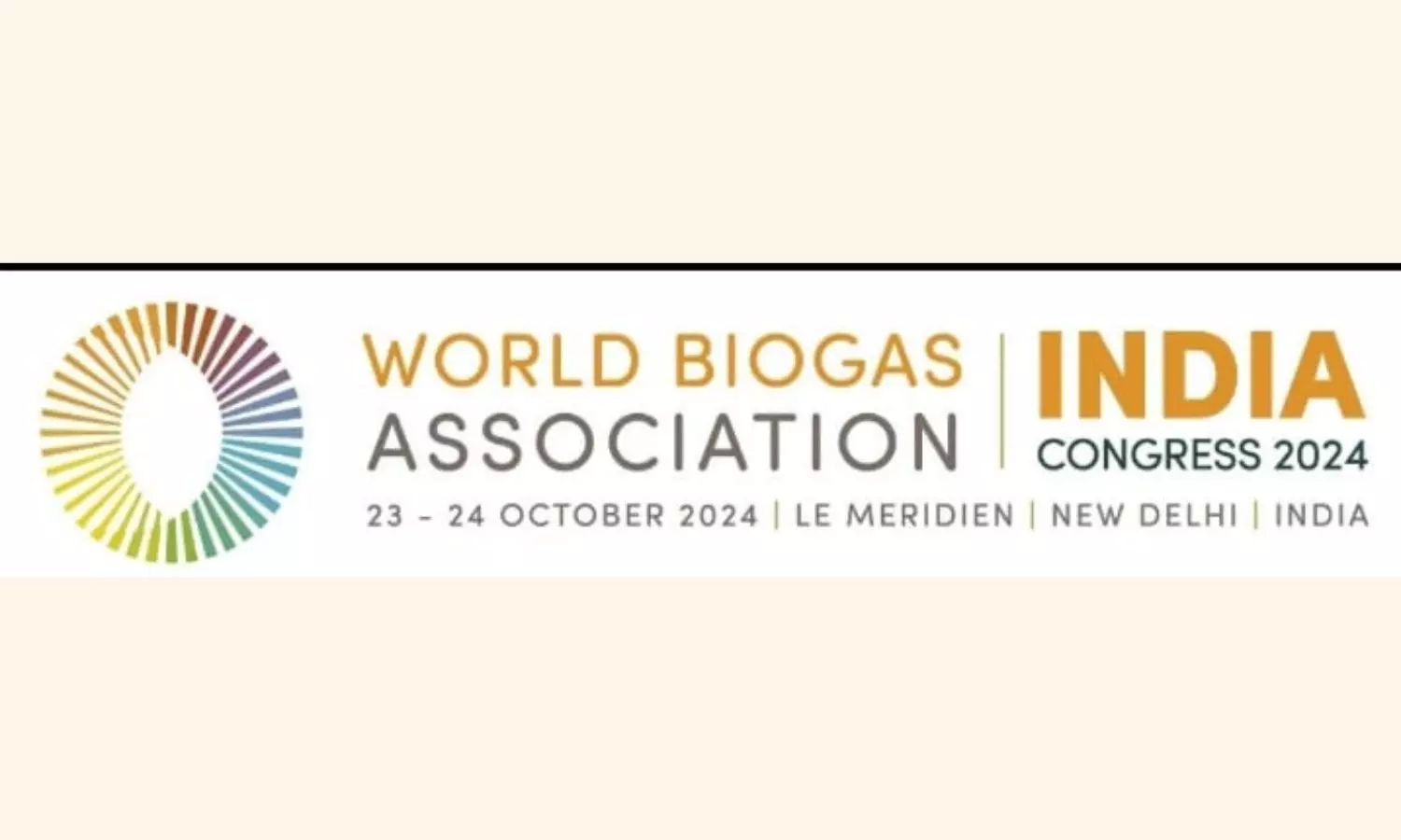 WBA INDIA Congress-2024 Set to Unlock India’s Biogas Potential