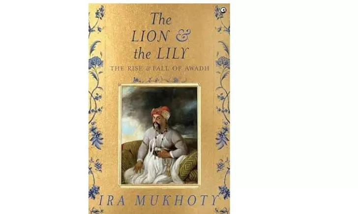 Book Review | Were Nawabs of Oudh effete or visionary?